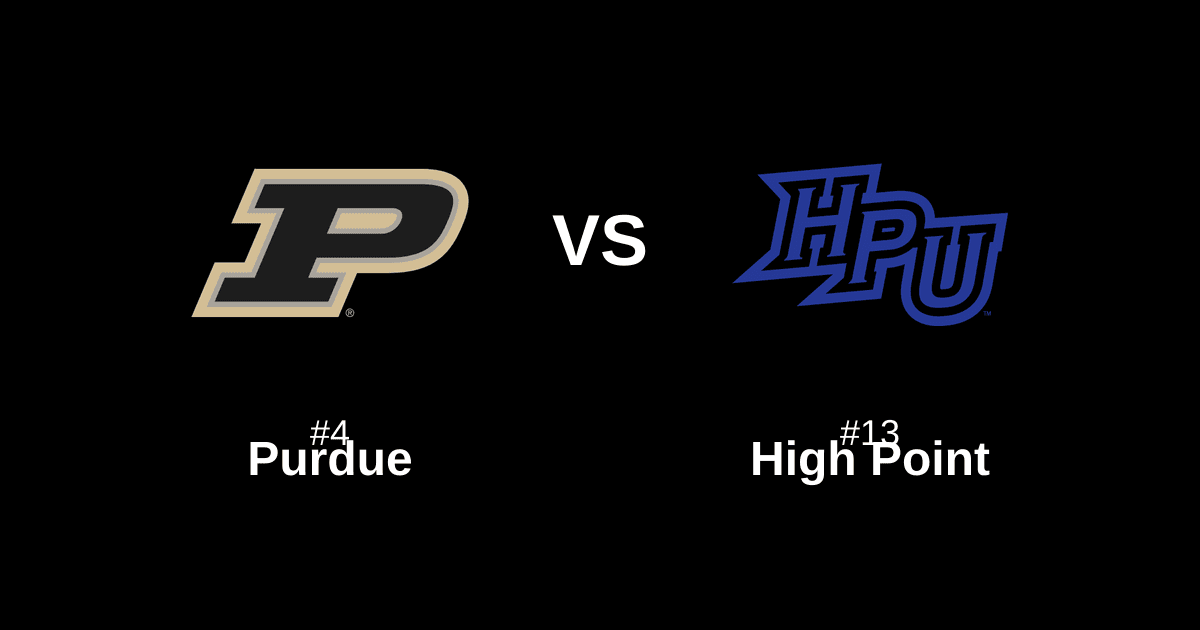 #4 Purdue vs #13 High Point Free Pick and Prediction β March 20
